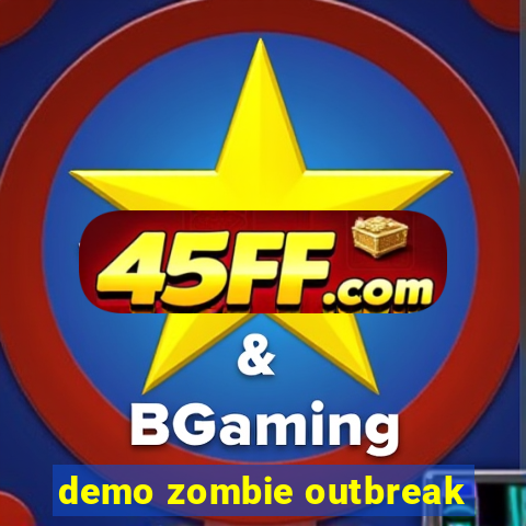 demo zombie outbreak